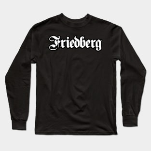 Friedberg written with gothic font Long Sleeve T-Shirt